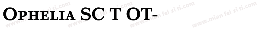 Ophelia SC T OT字体转换